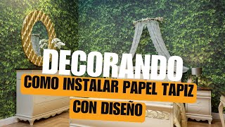 ¿Como pegar papel tapiz con diseño de plantas Tecnicas para pegar papel tapiz [upl. by Nyrad]