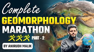 Geography Complete Geomorphology Marathon  UPSC Prelims 2024  Ek आख़री बार [upl. by Launamme]