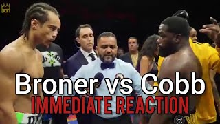 Adrien Broner vs Blair Cobbs Immediate Reaction [upl. by Bound]