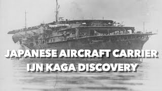 Discovery of the Japanese Aircraft Carrier IJN KAGA  Latest Footage [upl. by Leibman]