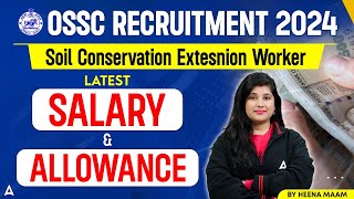 OSSC SCEW Salary amp Allowances  OSSC SCEW Recruitment 2024  By Heena Mam [upl. by Anilem]