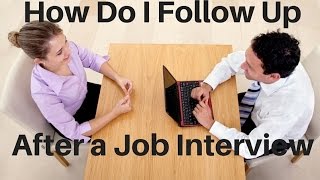 How Do I Follow Up After a Job Interview [upl. by Ethyl]