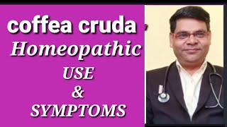 coffea cruda in hindi  coffea cruda 200 in hindi  coffea cruda homeopathic medicine use in hindi [upl. by Jennine]