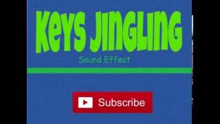 Keys JinglingSound Effect [upl. by Kaltman]