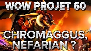 WoW Project 60 22  Chromaggus Nefarian [upl. by Brynne]