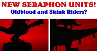 Two New Seraphon Models Teased  Oldblood and Skink Dino Rider [upl. by Lara]