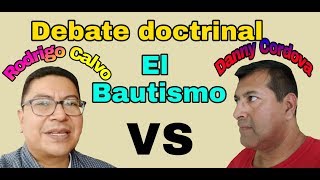 Rodrigo Calvo Recibe Paliza en Debate Con Danny Cordova Sobre El Bautizmo [upl. by Amla]