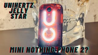 Unihertz Jelly Star Review MINI NOTHING PHONE 2 [upl. by Nealon]