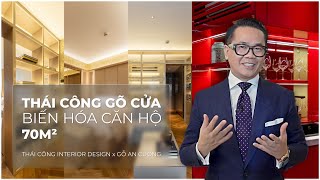 Thái Công Gõ Cửa Biến Hoá Căn Hộ 70m2 cùng Gỗ An Cường [upl. by Adnalro949]