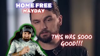 Home Free  Mayday  Reaction  SO GOOD again [upl. by Ximena]