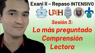 Sesión 3 Comprensión Lectora  Lo más preguntado  Exani II  Repaso intensivo [upl. by Norvan578]