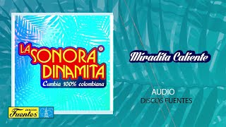 Miradita Caliente  La Sonora Dinamita  Discos Fuentes Audio [upl. by Domela]