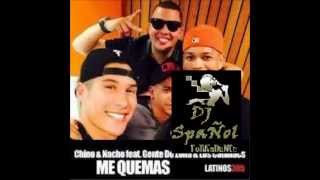 Chino y Nacho Tu me Quemas Remix Dj SpaÑol [upl. by Esdnyl]