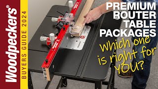 Premium Router Table Packages [upl. by Rotow]