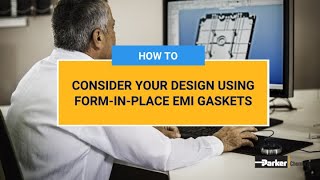 Design Considerations for FormInPlace EMI Shielding Gaskets  Chomerics  Parker Hannifin [upl. by Paradies]