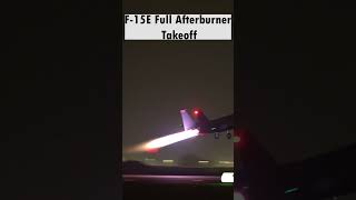 F15E Full Afterburner Takeoff 🥶 aviation aircraft [upl. by Schober761]