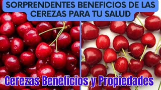 Cerezas Beneficios y Propiedades 6 Sorprendentes Beneficios de las Cerezas para tu Salud [upl. by Adam]