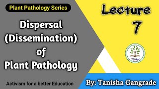 Dispersal of Plant Pathogen  Dissemination of Plant Pathogen  Transmission of Pathogen by Tanisha [upl. by Haseefan]