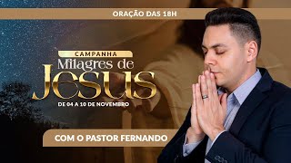 🌙ORAÇÃO DA NOITE  04112024 I CAMPANHA MILAGRES DE JESUS PrFernandoBranco [upl. by Juanita]