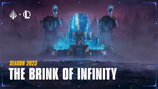 The Brink of Infinity  Season 2023 Cinematic  League of Legends ft Mia Sinclair Jenness 2WEI [upl. by Scurlock]