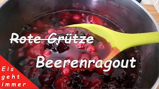 Rote Grütze  Beerenragout selber machen 😋 [upl. by Ivy240]