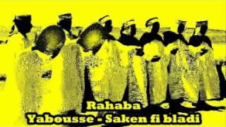 Rahaba  Yabousse  Saken fi bladi [upl. by Leunas872]