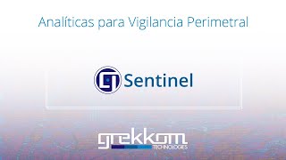 SENTINEL  Analíticas para Vigilancia Perimetral [upl. by Hubbard]