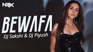 Bewafa Remix  DJ Sakshi  DJ Piyush  Imran Khan  HOUSE OF NRX  Bollywood Breakup Song 2024 [upl. by Bertina]