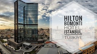 Hilton Istanbul Bomonti Hotel amp Conference Center Şişli Istanbul Türkiye [upl. by Dorice]