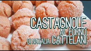 Castagnole al forno di Natalia Cattelani  Ricetta di Carnevale [upl. by Shurlock]