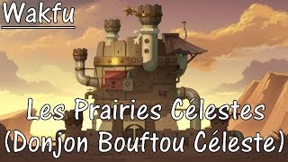 Présentation des donjons de Wakfu 15 Donjon Bouftou Céleste [upl. by Naujek229]