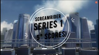 SCREAMRIDE  Series 1 Screamrider Missions  5 Star Scoring [upl. by Helli539]