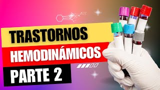 Trastornos hemodinámicos  Parte 2  Curso de patología 2024A [upl. by Vastah467]