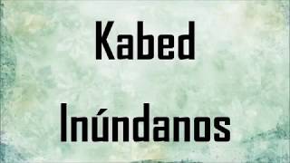 Inundanos ACORDES Kabed [upl. by Anileve]