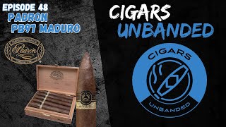 Cigars Unbanded 48  Padron PB97 Maduro [upl. by Rasmussen846]