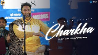 Charkha  Live  Lakhwinder Wadali  HT City Friday Jam Season 8  DLF Cyberhub  New Qawwali  Sufi [upl. by Ayama]