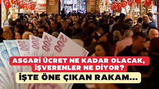 Asgari ücret ne kadar olacak işverenler ne diyor İşte öne çıkan rakam [upl. by Berri76]