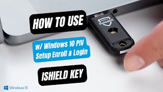 iShield Key with Windows10 PIV Setup Enroll amp Login  HOW TO USE  Swissbit [upl. by Magocsi]