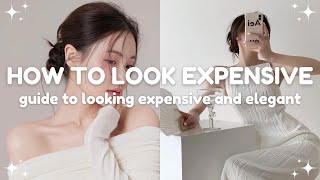 how to look expensive and elegant on a budget 🤍 guide to be that expensive girl [upl. by Moguel20]