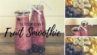 Super Easy Fruit Smoothie Recipe  Frozen Fruit Smoothie [upl. by Anselmi]