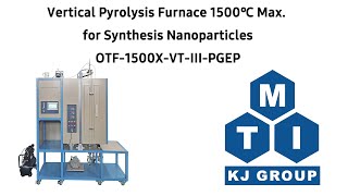 Vertical Pyrolysis Furnace 1500℃ Max for Synthesis Nanoparticles  OTF1500XVTIIIPGEP Operation [upl. by Curcio183]