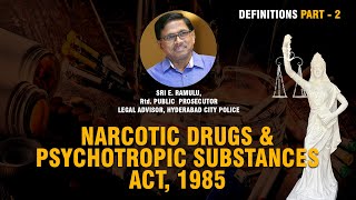 The Narcotics Drugs And Psychotropic Substances1985 Definitions Part2 [upl. by Ardnahsal]