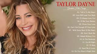 Taylor Dayne The Greatest Hits Full Album  Best Songs Of Taylor Dayne Collection [upl. by Thibaut485]