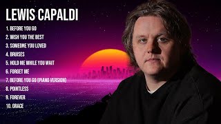 Lewis Capaldi Greatest Hits 2023 Pop Music Mix Top 10 Hits Of All Time [upl. by Irmgard978]