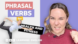 💪 Health and fitness Phrasal verbs with Georgie [upl. by Sira468]