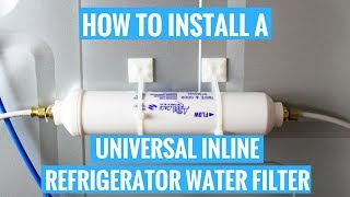 How to Install a Universal Inline Refrigerator Water Filter [upl. by Yelrebmyk254]