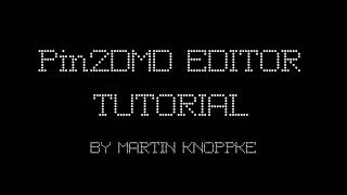 PIN2DMD Editor  Basic Tutorial by Martin Knoppke [upl. by Juna268]