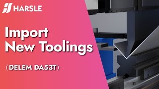 How to Add Tools in the DA53T CNC Press Brake System [upl. by Robinett]