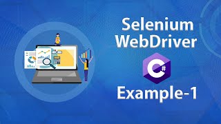 Selenium WebDriver C Example 1 [upl. by Attenej]