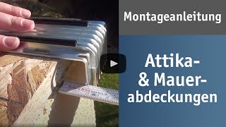 Attika und Mauerabdeckungen – Montageanleitung [upl. by Tada113]